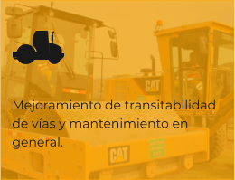 Mejoramiento de transitabilidad de vías y mantenimiento en general.